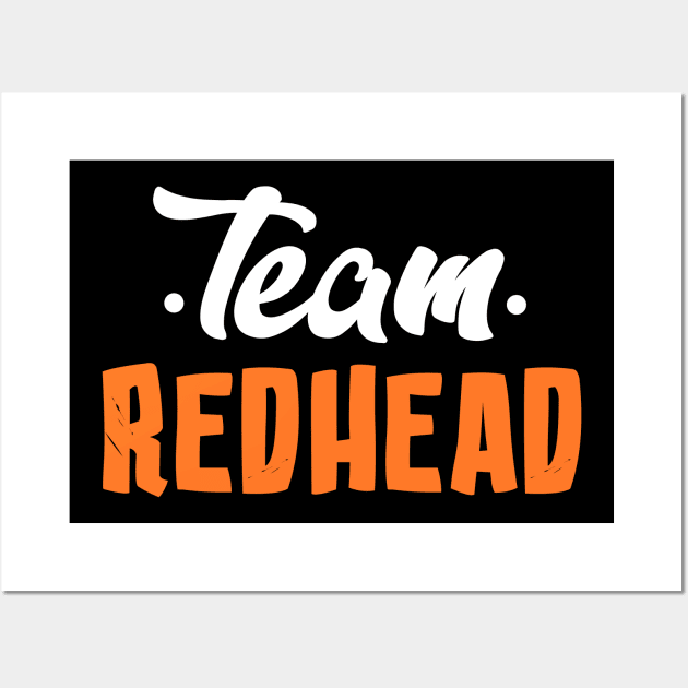 Team Redhead Wall Art by KsuAnn